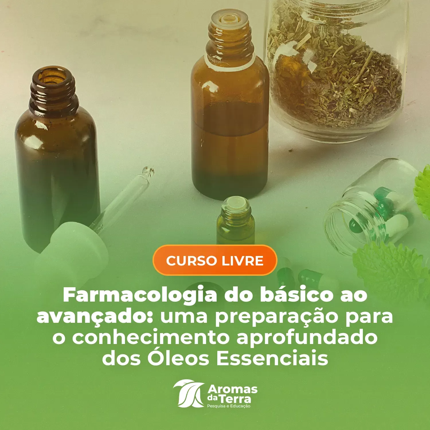 Farmacologia do Básico ao Avançado: uma preparação para o conhecimento aprofundado dos óleos essenciais!