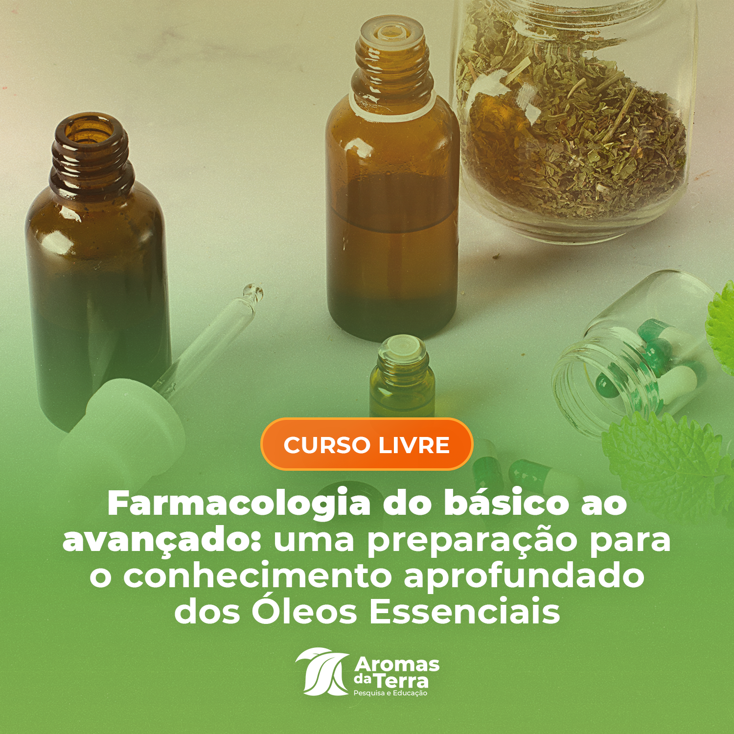 Farmacologia do Básico ao Avançado: uma preparação para o conhecimento aprofundado dos óleos essenciais!