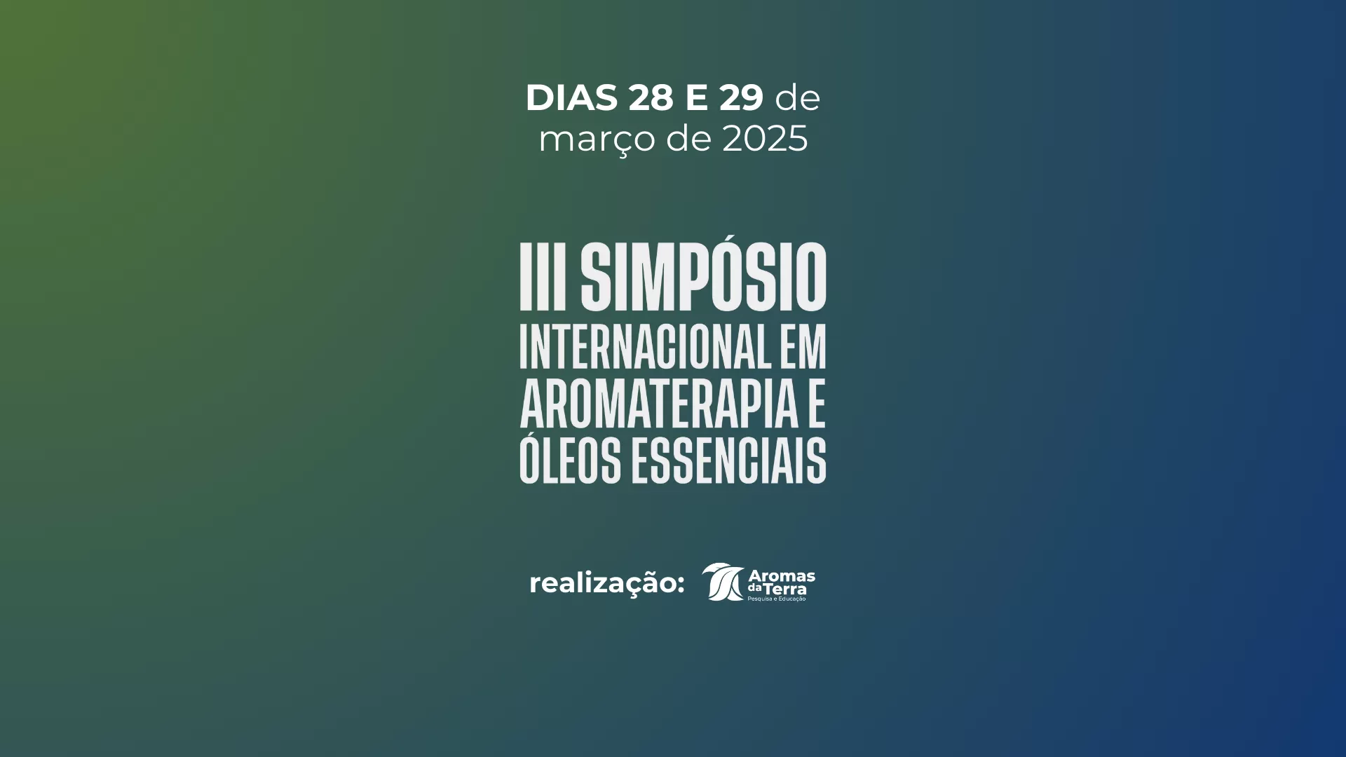 III Simpósio Internacional em Aromaterapia e Óleos Essenciais